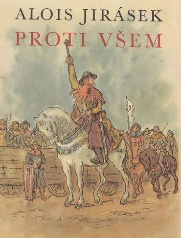 Alois Jirásek – Proti všem – obálka